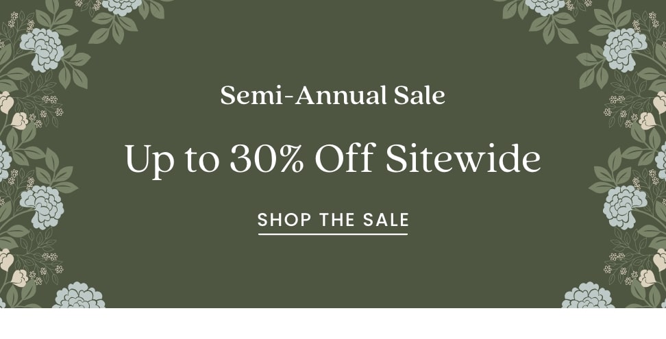 Semi-Annual Sale Up to 30% Off