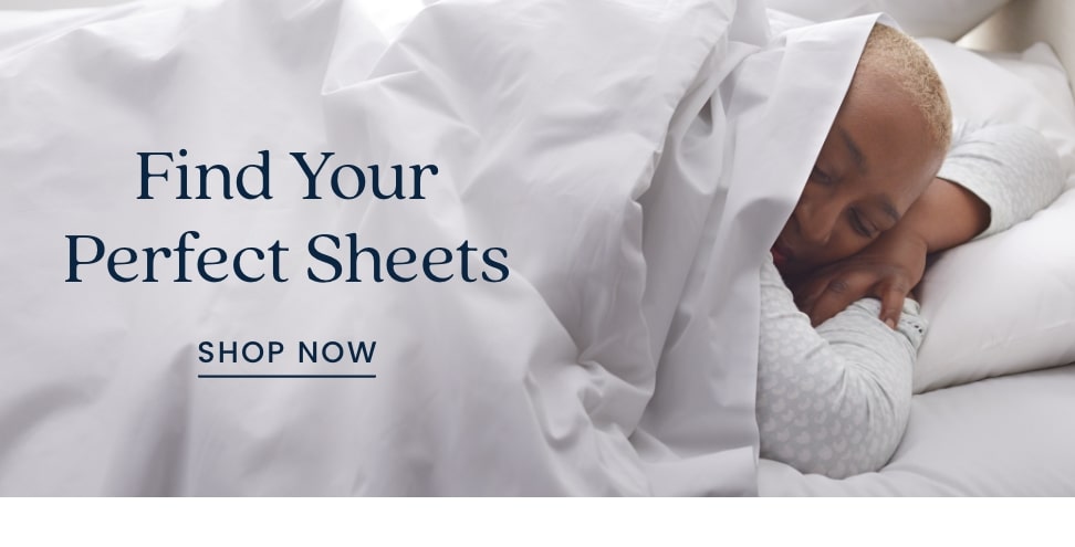 Find Your Perfect Sheets Shop Now