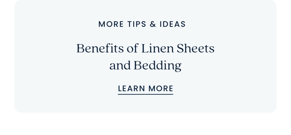 More tips and Ideas: Benefits of Linen Sheets and Bedding - Learn More