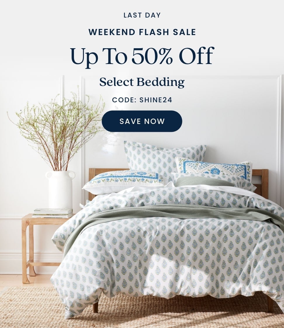 Weekend Flash Sale up to 50% off Select Bedding