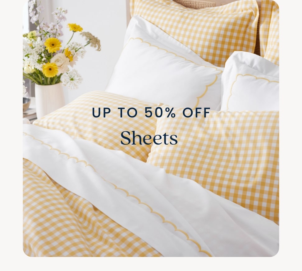 Up to 50% Off Sheets