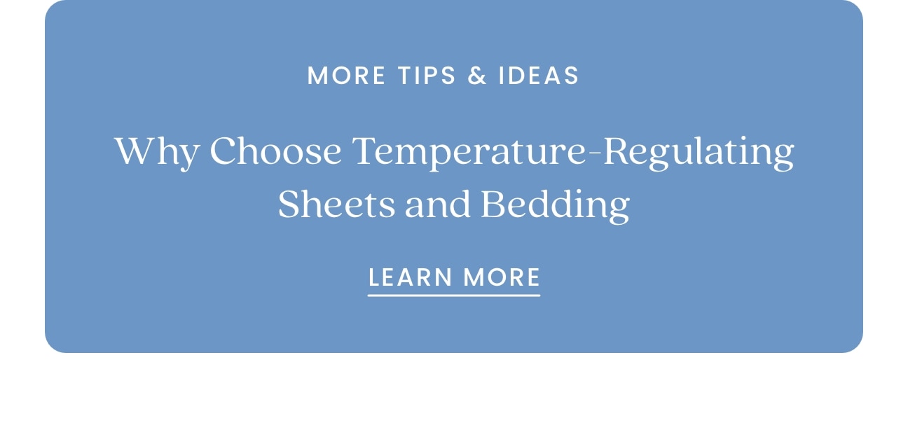 More Tips and Ideas Why Choose Temperature-Regular Sheets and Bedding