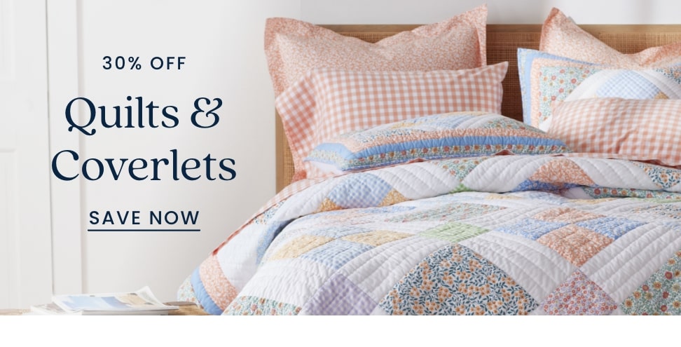 30% off quilts and coverlets