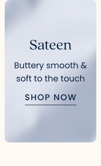 Shop Sateen