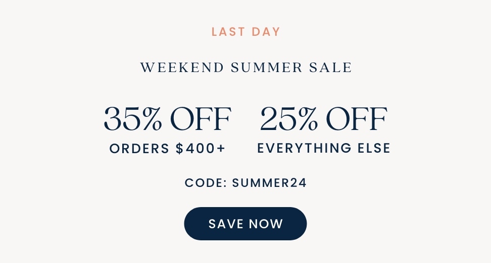 Ends today Weekend Summer Sale